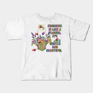 Kindness Is Like A Flower - Floral Kids T-Shirt